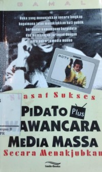 Image of Siasat Sukses Pidato Plus Wawancara Media Massa secara Menakjubkan